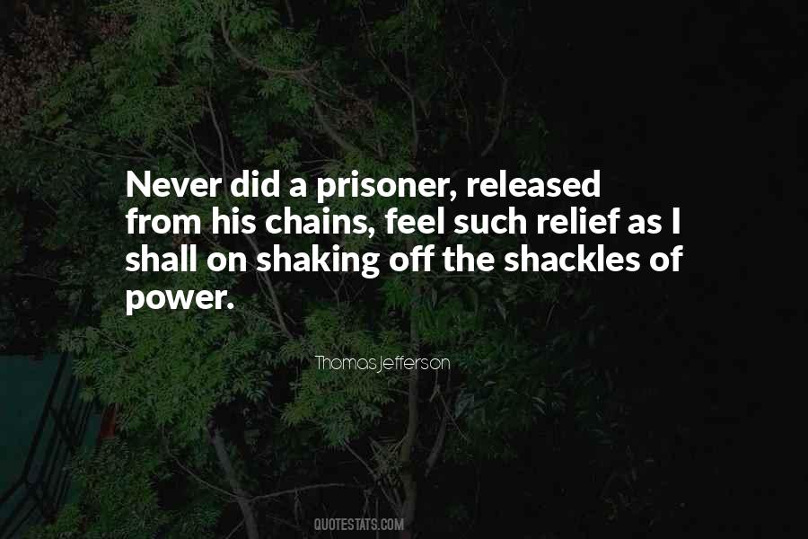 Never Be A Prisoner Of Your Past Quotes #1177427