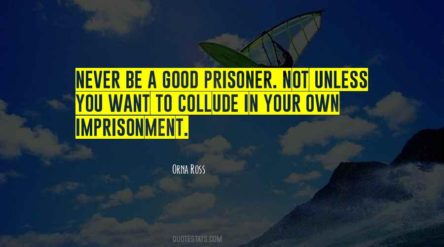 Never Be A Prisoner Of Your Past Quotes #735996
