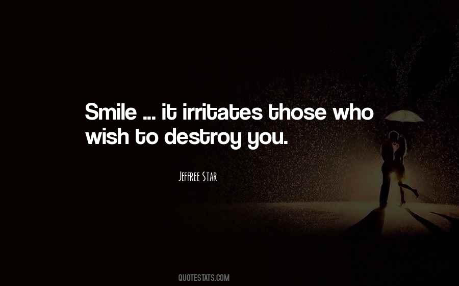 Quotes About Irritates #1864775