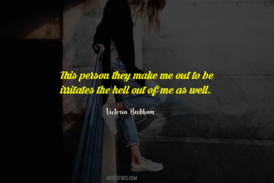 Quotes About Irritates #781758