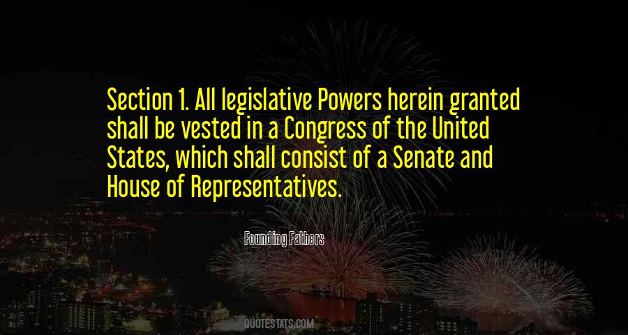 All Legislative Powers Herein Granted Quotes #1372942 All Legislative Powers Herein Granted Quotes #1372942