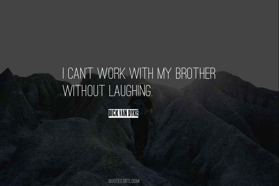 Brother Laughing Quotes #224722