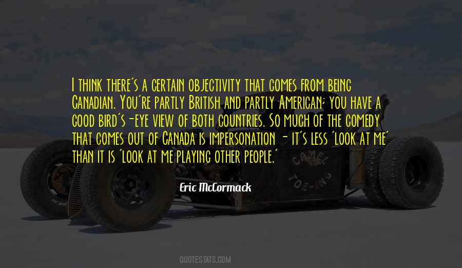 Quotes About Having A Good View #749519