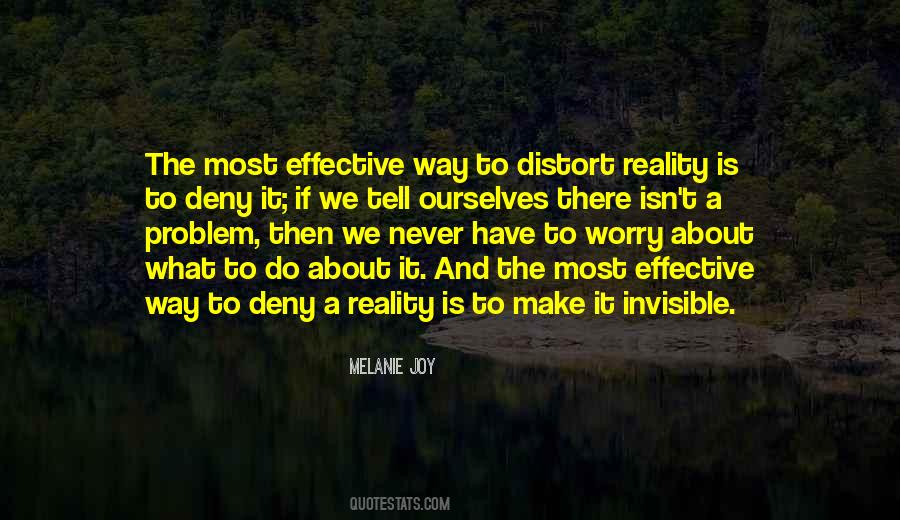 Distort Reality Quotes #1391152