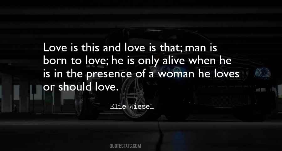 A Man Should Love A Woman Quotes #1511258
