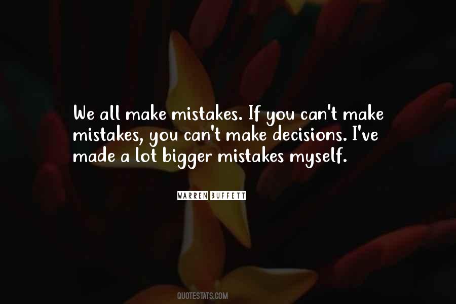 You Made Mistakes Quotes #1238180