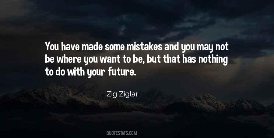 You Made Mistakes Quotes #322934