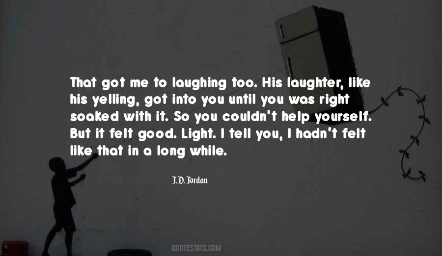 You Light Me Quotes #109638