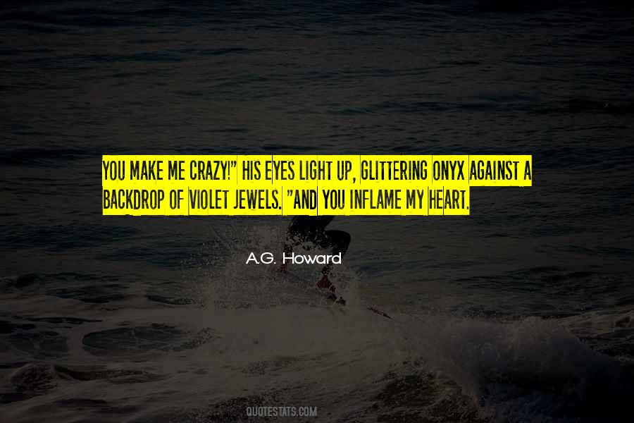 You Light Me Quotes #391479