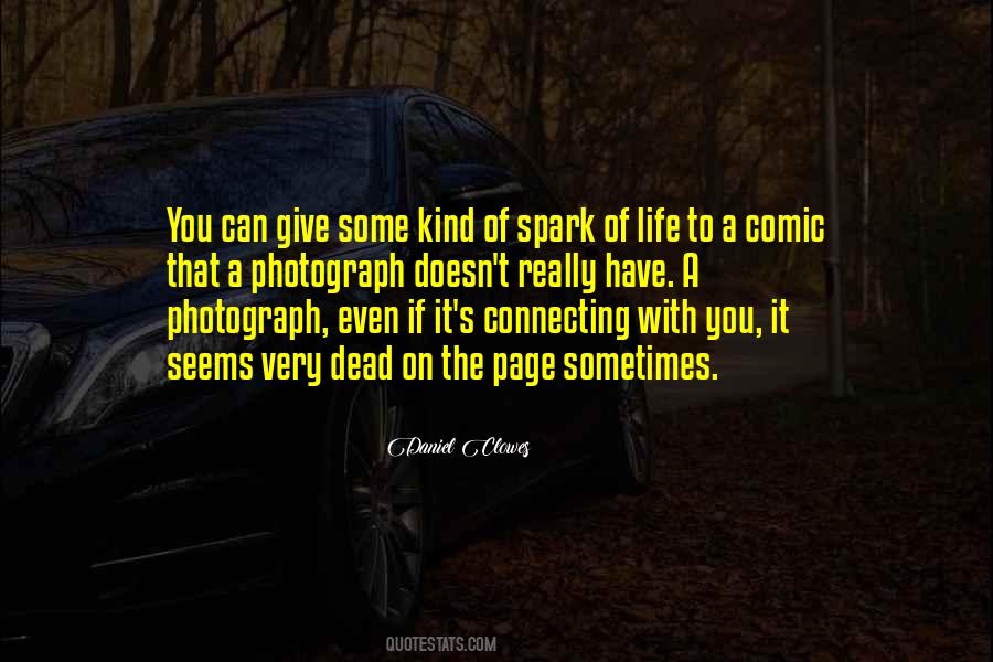 Wanna Walk Out My Life Quotes #1493019