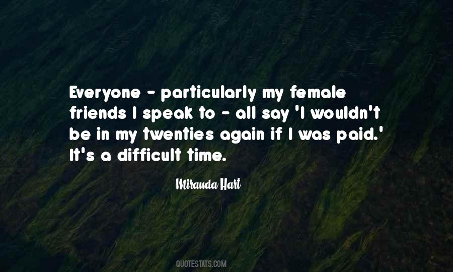 Wanna Walk Out My Life Quotes #782902