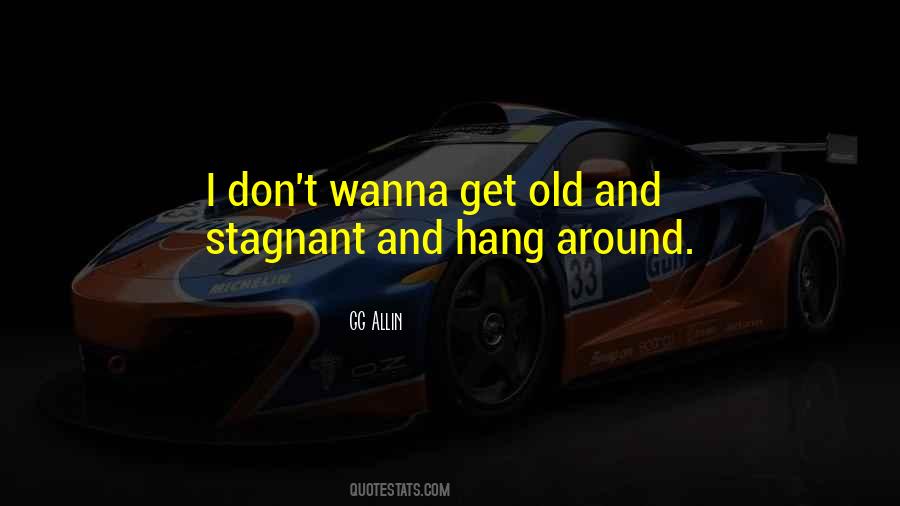 Wanna Hang Out With Me Quotes #1866270