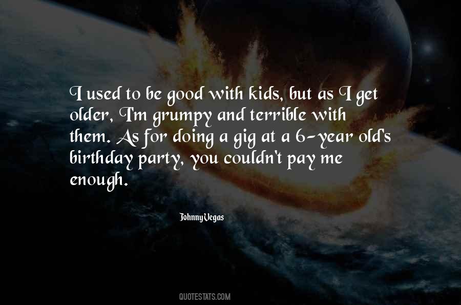 Year Older Quotes #358316