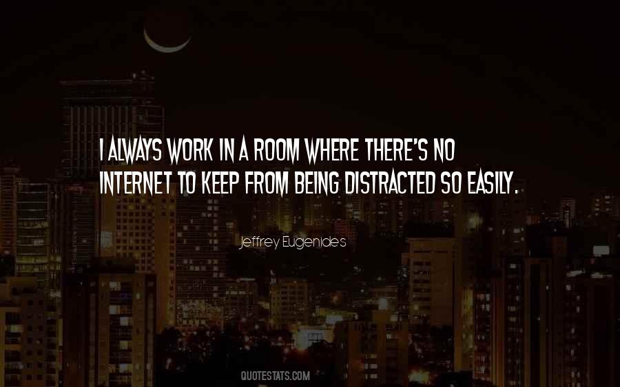 Distracted Easily Quotes #103100 Distracted Easily Quotes #103100