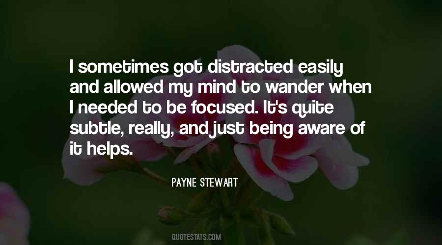 Distracted Easily Quotes #560144
