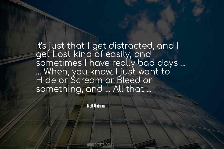 Distracted Easily Quotes #767990 Distracted Easily Quotes #767990