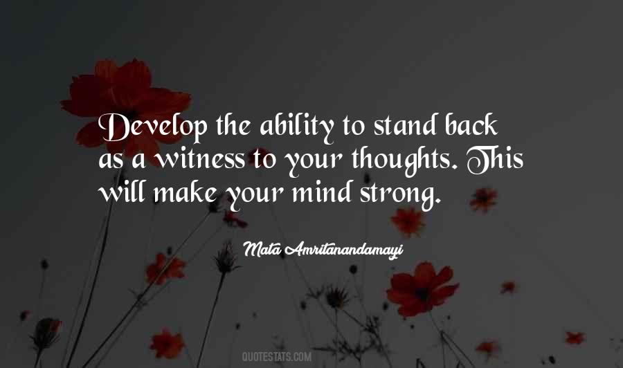 Develop A Strong Mind Quotes #322885