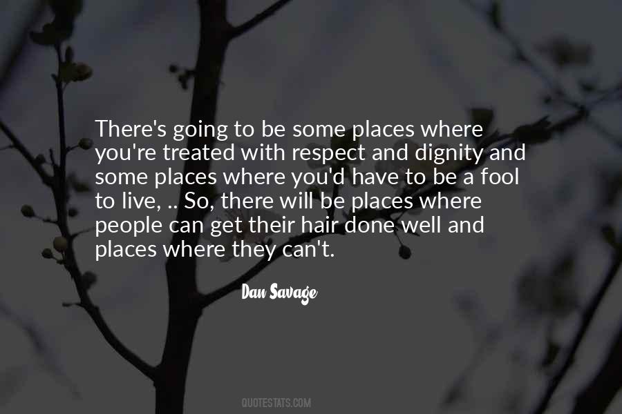 Some Places Quotes #1567106
