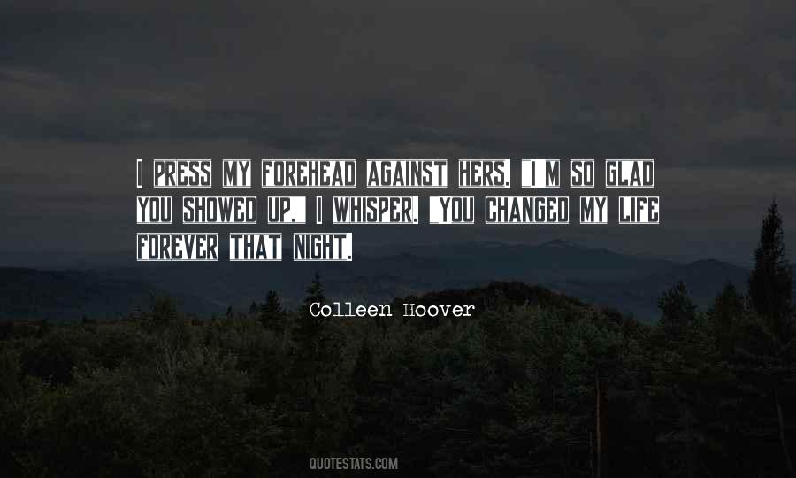 My Life Changed Forever Quotes #1332106
