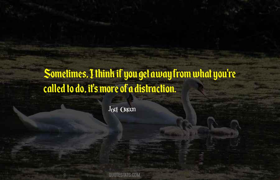 Distraction Quotes #1339983