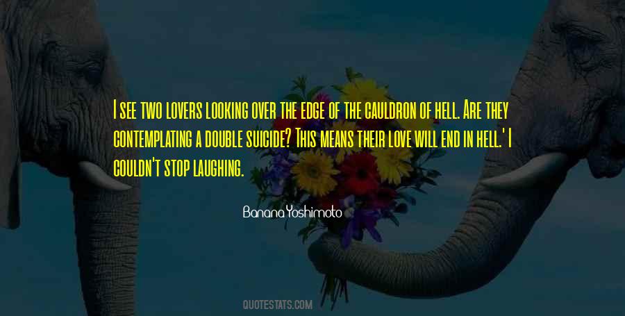 Love The Lovers Quotes #892038