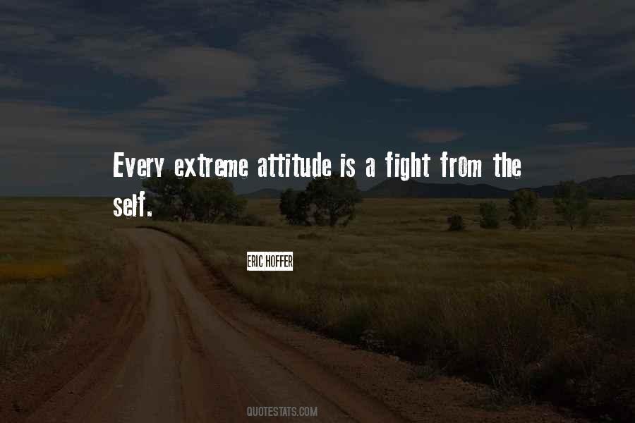Extreme Attitude Quotes #1231849