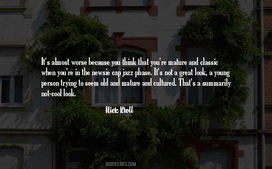 When You Mature Quotes #1347534