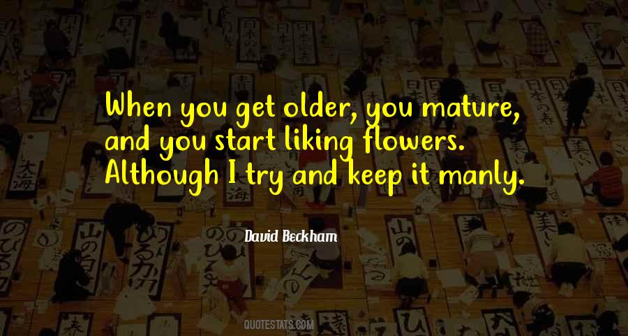 When You Mature Quotes #1501409