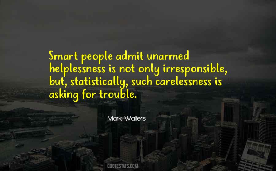 Quotes About Irresponsible People #559807