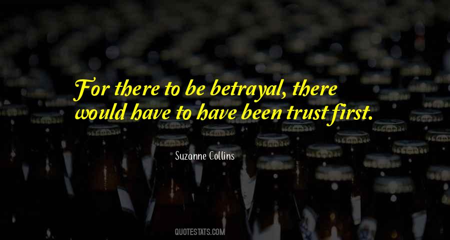 Trust Betrayal Quotes #1566224
