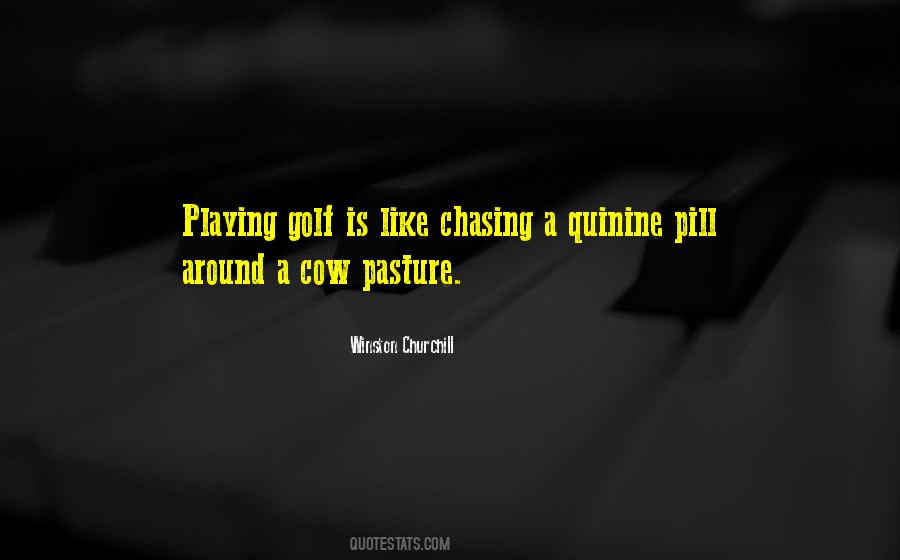 Not My Pasture Quotes #46998