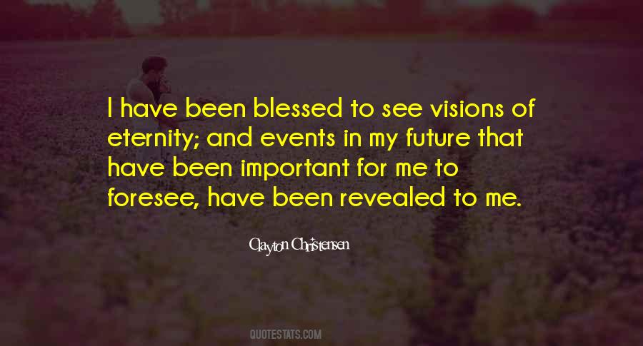Blessed Future Quotes #586552