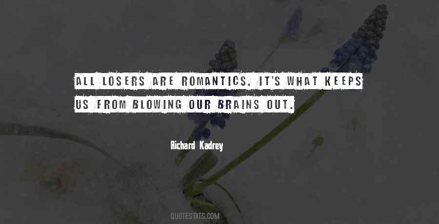Quotes About Blowing Your Brains Out #792429