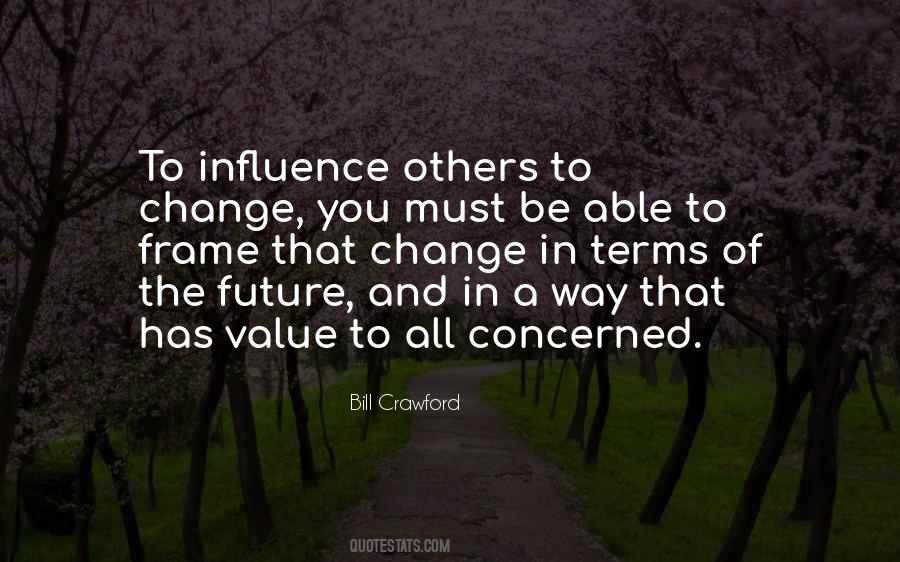 Influence Others Quotes #1183655