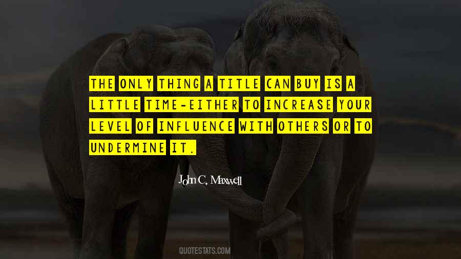 Influence Others Quotes #690286