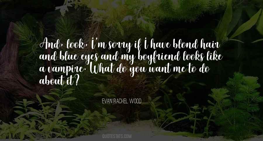 Quotes About Look At My Boyfriend #1189926