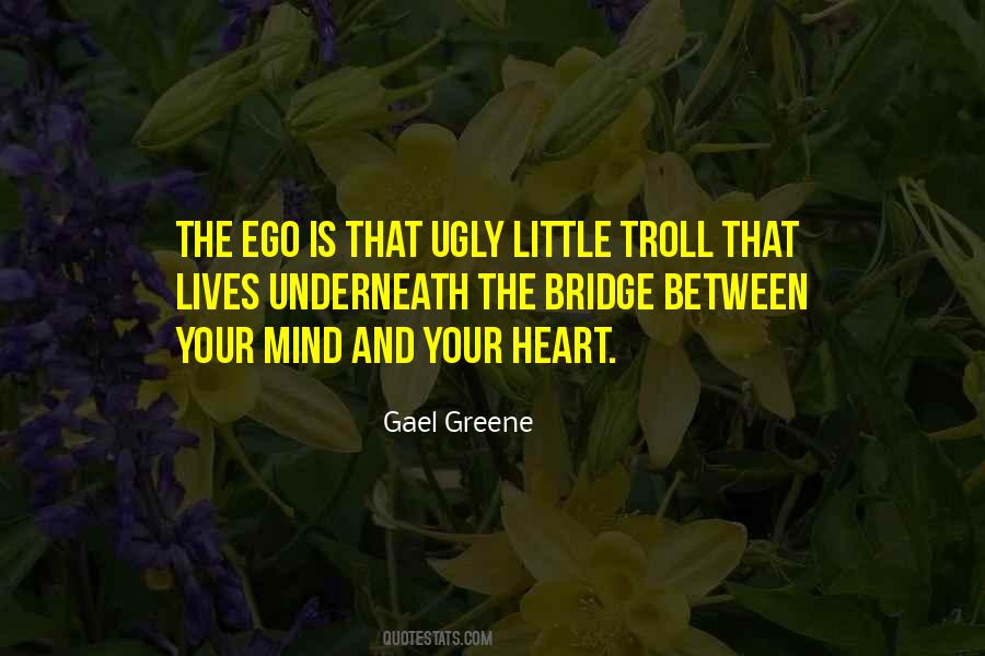 Ego Heart Quotes #324749