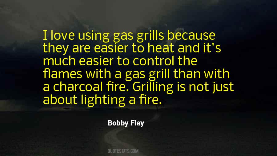 Love Is A Fire Quotes #1010958