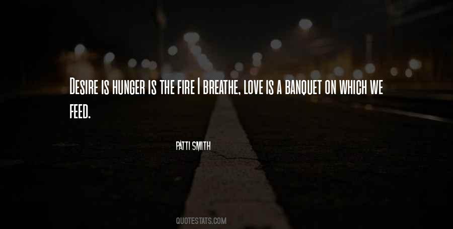 Love Is A Fire Quotes #1036669