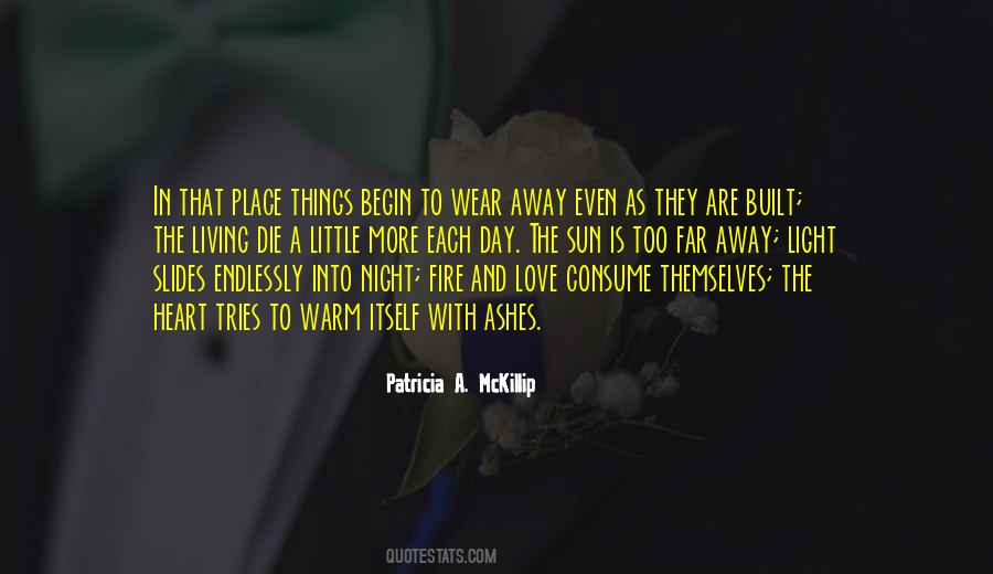 Love Is A Fire Quotes #1224602