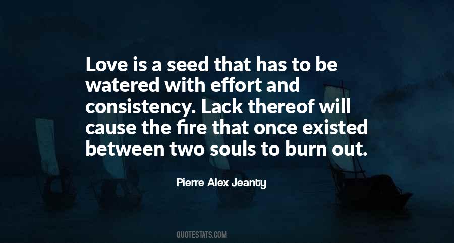 Love Is A Fire Quotes #127281