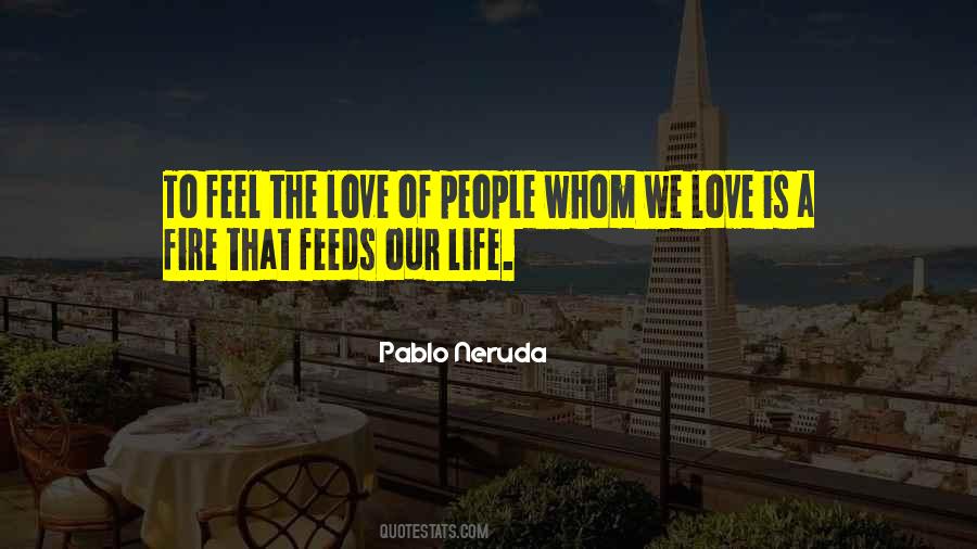Love Is A Fire Quotes #1311132
