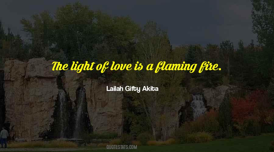 Love Is A Fire Quotes #704914