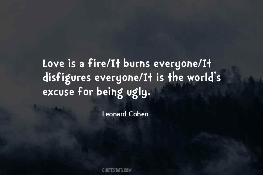 Love Is A Fire Quotes #725775