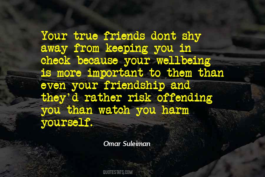 Friends Who Check In On You Quotes #1045527