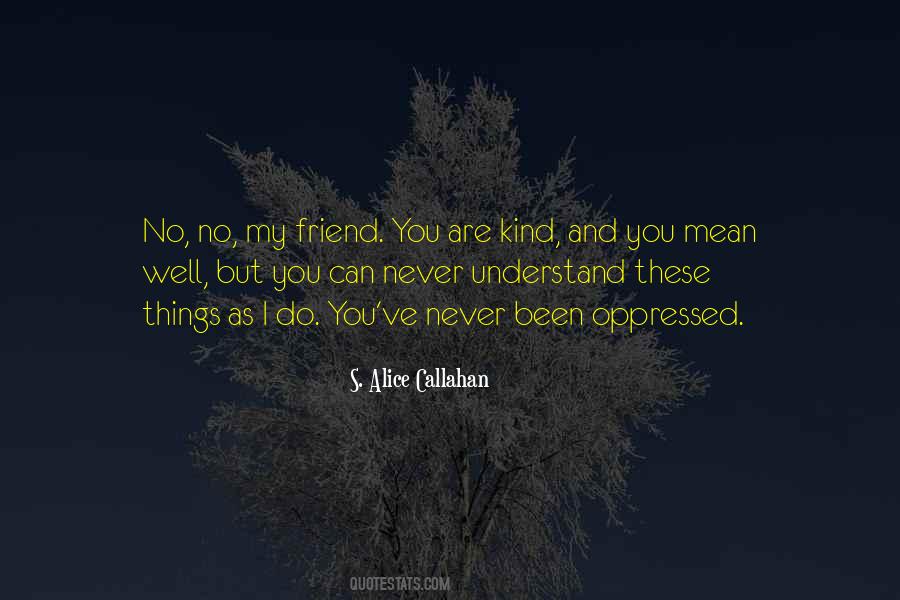 Friends Who Check In On You Quotes #1773561