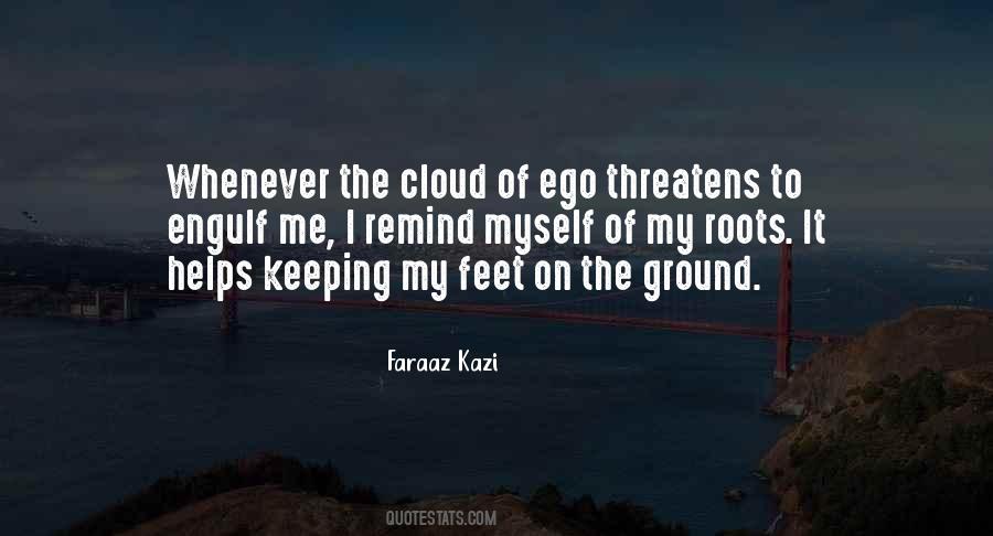 Keeping My Feet On The Ground Quotes #250313