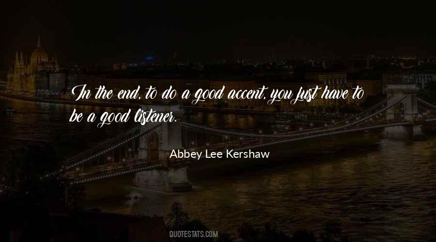 Be A Good Listener Quotes #1033474