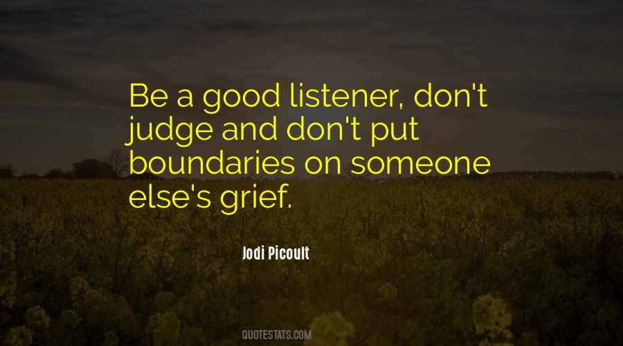 Be A Good Listener Quotes #1596873