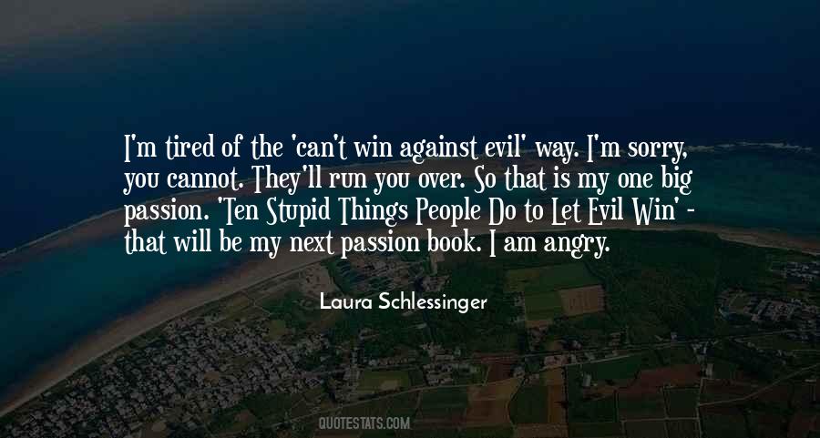 Tired Of Running Quotes #336447